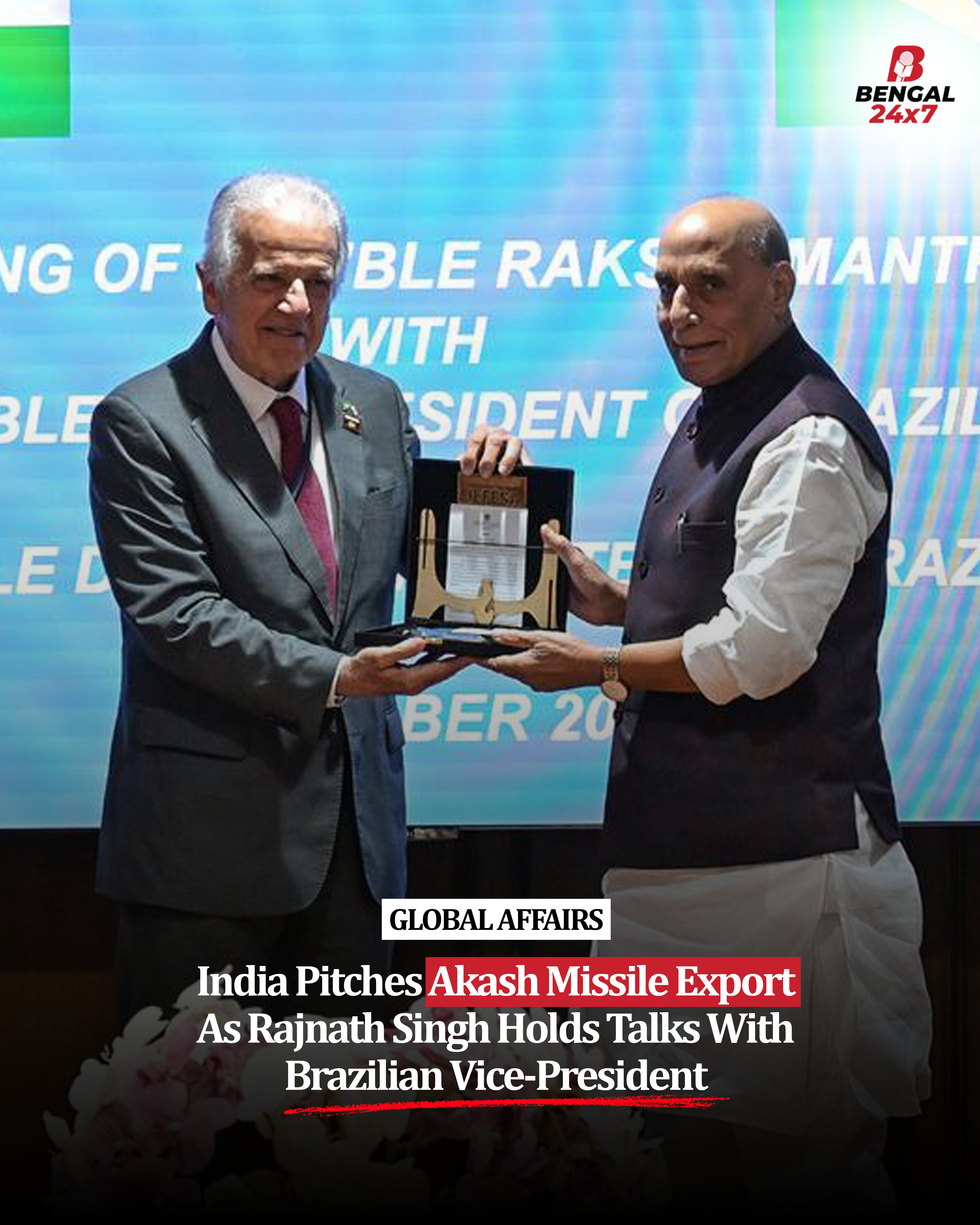 India Proposes Supply of Akash Missile System to Brazil as Rajnath Singh Meets Vice President Geraldo Alckmin